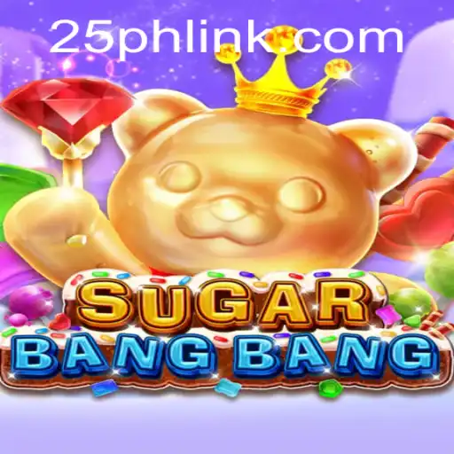Exploring the Dynamic World of SUGARBANGBANG and the Thrill of 25ph